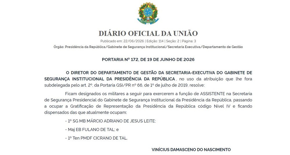 Órgão do GSI corrige portaria que designava ‘Fulano de Tal’ e ‘Cicrano de Tal’ como assistentes na Segurança Presidencial