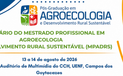 ciencia,-movimentos-sociais-e-saberes-ancestrais-sao-destaques-no-ii-seminario-do-mestrado-em-agroecologia-da-uenf